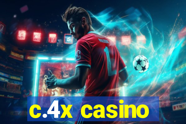 c.4x casino